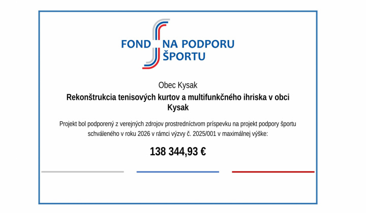 Fotka - Rekonštrukcia tenisových kurtov a multifunkčného ihriska v obci Kysak